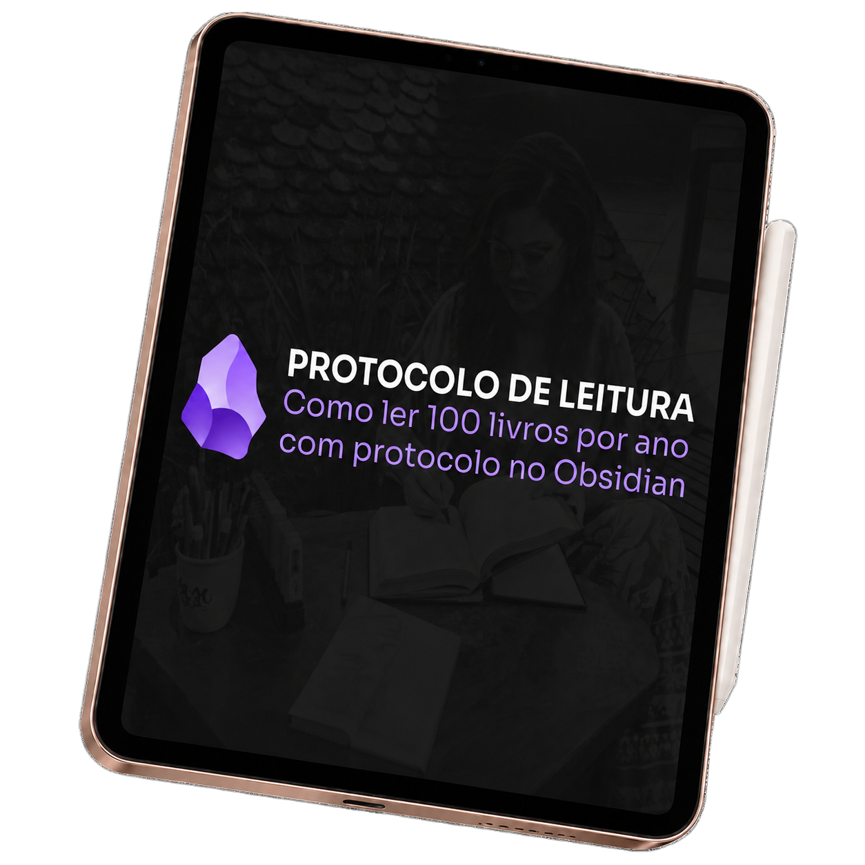 Protocolo de leitura: Como ler 100 livros por ano com protocolo no Obsidian